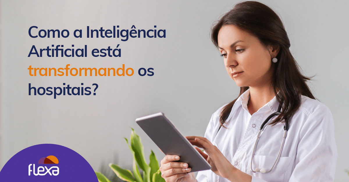 Como a IA está transformando os hospitais
