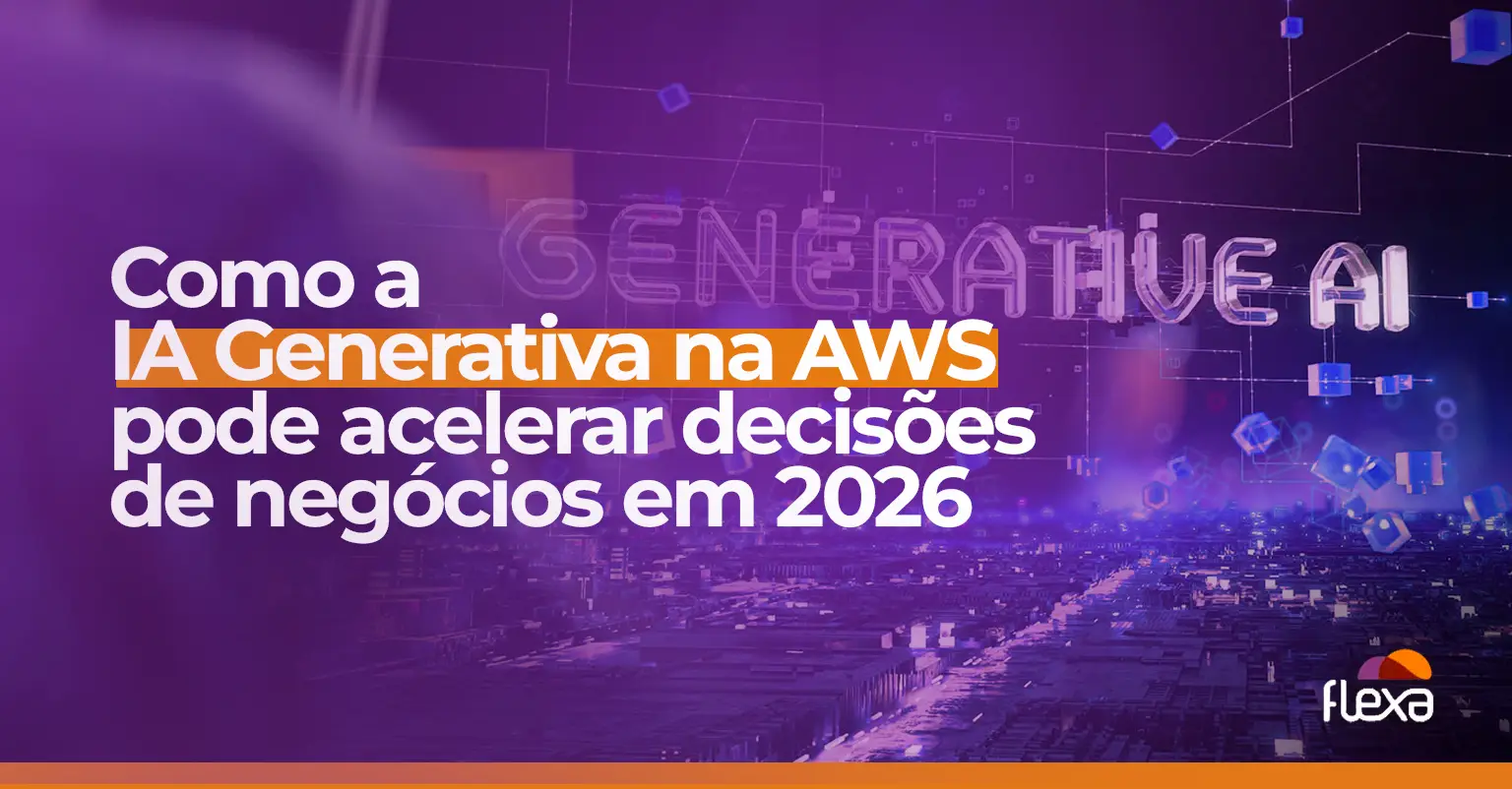 Como a IA Generativa na AWS acelera decisões de negócios em 2026 