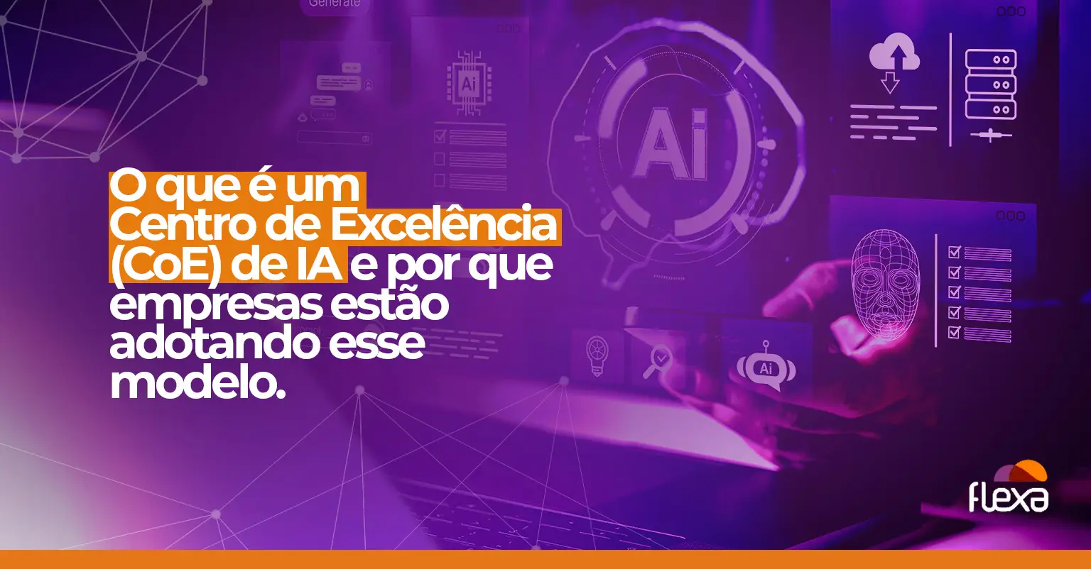 Centro de Excelência de IA: por que empresas estão adotando esse modelo