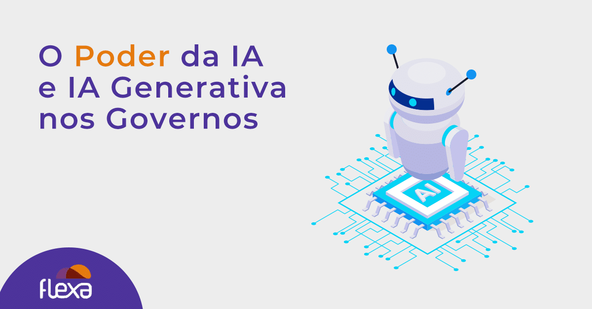 Transformando o setor público: O poder da IA e IA generativa nos governos 